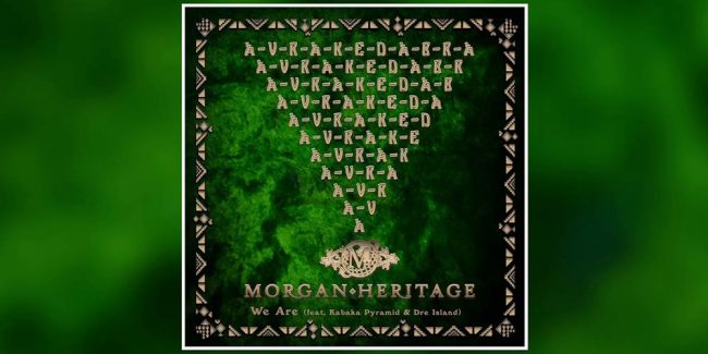 Morgan Heritage ft. Kabaka Pyramid & Dre Island - We are