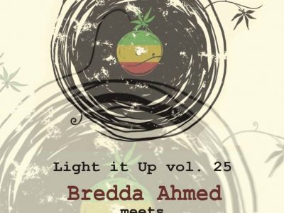 Bredda Ahmed & Rankin Johnny - Light it Up vol.25