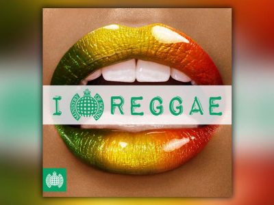 I Love Reggae - Ministry of Sound