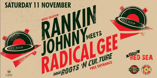 Rankin Johnny meets Radical Gee ,SAT 11/11 ,RED SEA