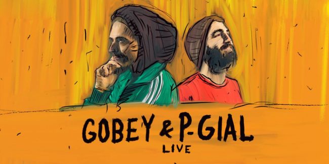 Gobey & P-Gial live