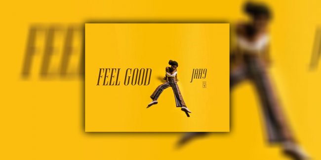 feel good jah9