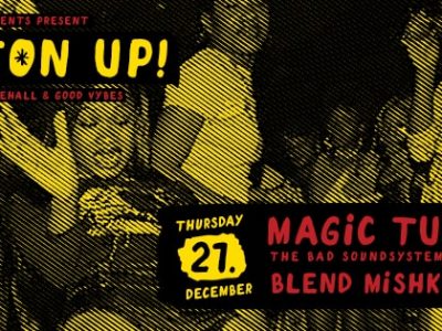 Kingston Up! - 21/12 - Magic Tuts (CH), Blend Mishkin & Dat Cris