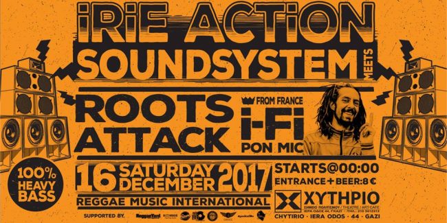 Irie Action Sound System Meets Roots Attack Feat I Fi