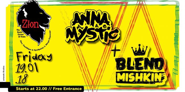 Anna Mystic & Blend Mishkin at Zion - Friday 19 Jan.