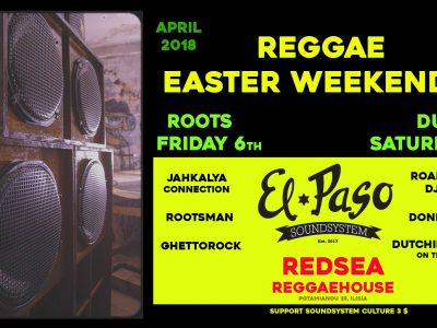 Reggae Easter Weekender // El PASO soundsystem at RedSea
