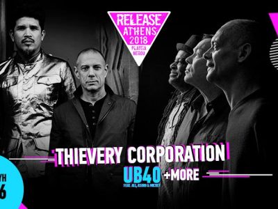Release Athens 2018 / June 1 / Thievery Corporation, UB40 + more