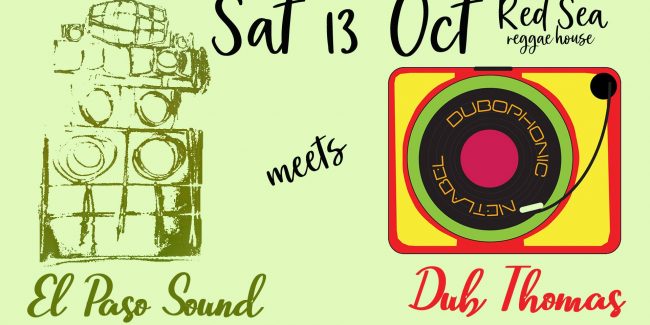 El Paso Sound meets Dub Thomas (Dubophonic)