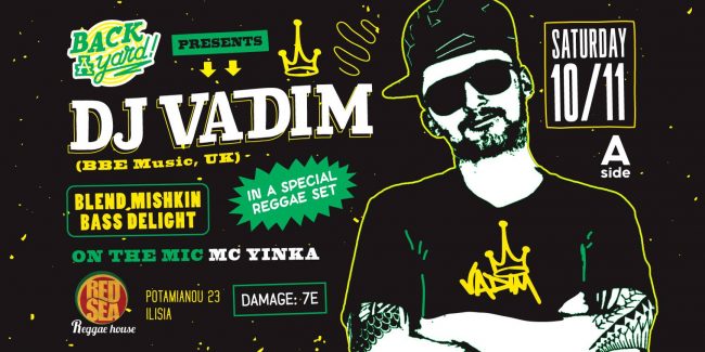 DJ VADIM w/ Blend Mishkin & Bass Delight ft. MC Yinka at Red Sea