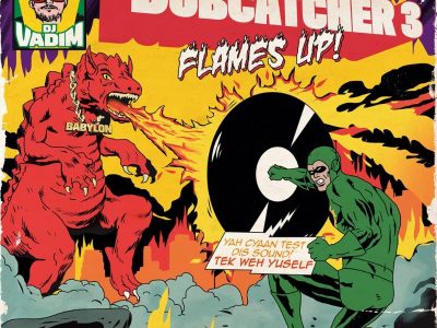 Dj Vadim – Dubcatcher 3 Flames Up!