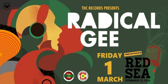 Radical Gee inna roots stylee Friday 1 March Red Sea Athens