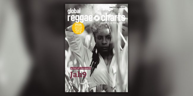 Global Reggae Charts #20, τεύχος Ιανουαρίου 2019!