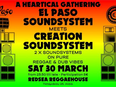 Heartical Gathering >El Paso Sound meets Creation Soundsystem