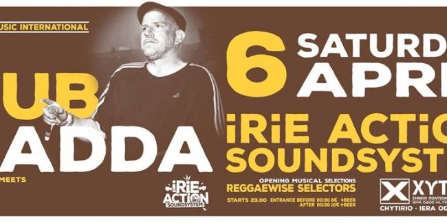 Dub Dadda (UK) Meets Irie Action Sound System
