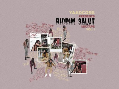 Yaadcore - Riddim Salut Mixtape Vol. 1