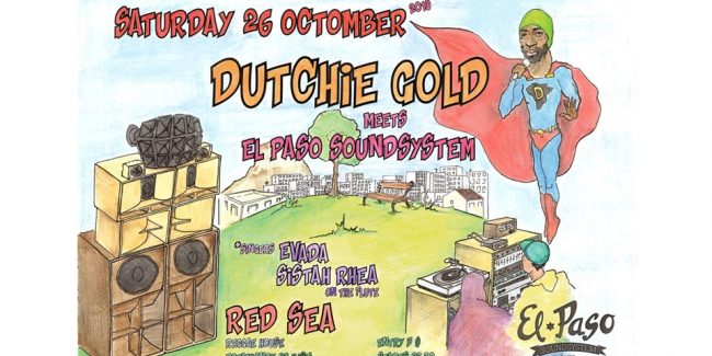 Dutchie GOLD meets E L P A S O Soundsystem